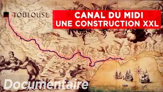 L'épopée du Canal du Midi - Des Racines et des Ailes -Documentaire complet