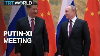 Russia's President Putin meets China's President Xi in Beijing