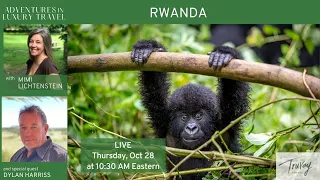 Adventures in Luxury Travel | Safaris 101 - Rwanda