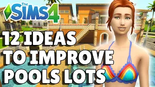 12 Ideas To Improve Pool Lots | The Sims 4 Guide