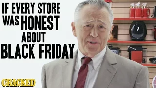 If People Who Sell Stuff Were Honest About Black Friday - Honest Ads