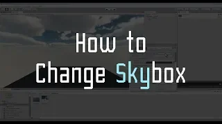 Unity How to : Change Skybox