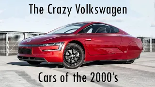 Ep. 21 The Crazy Volkswagen Cars of the 2000's