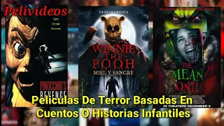 Peliculas De Terror Basadas En Historias Infantiles | Pelivideos Oficial