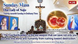 ❤️ LIVE! Holy Rosary & Mass│ Twenty-seventh Sunday in Ordinary Time (October 8, 2023)│Naju Shrine ❤️