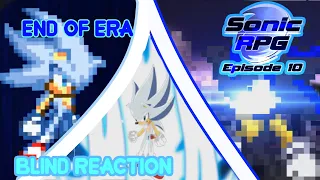 END OF CHILDHOOD JOURNEY "Sonic RPG 10 Blind Reaction Sonic Must Die DIFFICULTY"