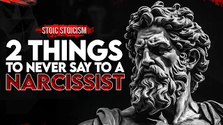 Stoic Stoicism || 4 things to NEVER Say to a Narcissist || Marcus Aurelius Stoicism