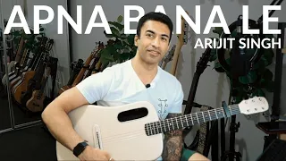 Apna Bana Le - Arijit Singh | EASY Guitar Lesson | Bhediya