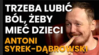 Antoni Syrek-Dąbrowski: standup robi się boomerski, a żeby mieć dzieci, trzeba być pier***ym