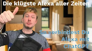 Wie Du ChatGPT mit Deiner Alexa von Amazon nutzen kannst - Endlich ChatGPT auf Echo verwenden