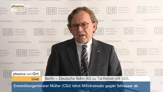 GDL-Streik: PK der Deutschen Bahn AG mit Ulrich Weber zum Tarifstreit am 18.05.2015