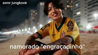 ASMR JUNGKOOK ||namorado "engraçadinho"