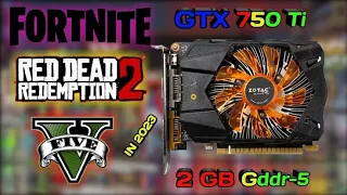 GTX 750 Ti  Test in 30 Games in 2023