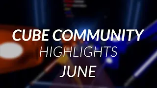 Cube Community Monthly Highlights: June 2020