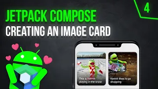 Creating an Image Card Composable - Android Jetpack Compose - Part 4