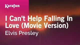 I Can't Help Falling in Love (movie version) - Elvis Presley | Karaoke Version | KaraFun