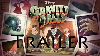 Gravity Falls - Unofficial Trailer [HD] (Spoilers)