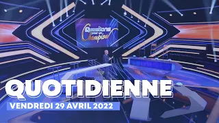 Emission Quotidienne du Vendredi 29 avril 2022 - Questions pour un Champion