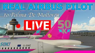 Real Airbus Pilot Flies the A32NX Live! JustFlight Palma De Mallorca