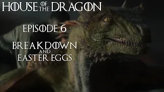 House of the Dragon Episode 6 Explained (Plus Easter Eggs)