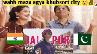 Pakistani Reacts to Gobble | Travel Series | Bazaar Travels | S01E04: Jaipur | Ft. Barkha Singh