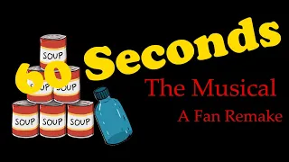 Fan remake of 60 seconds the musical by Random Encounters