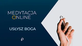 Medytacja Pisma Świętego - Usłysz BOGA [#Łk 9, 28b-36] 13.03.2022