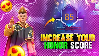 How to Increase fast HONOR SCORE in FREE FIRE in 2024| FreeFire Honor Score kaise badhaye @Badge99ff