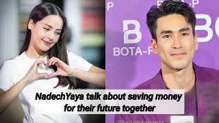[ENGSUB] NadechYaya talk about saving money for their future together #nadechyaya #nadech #couple
