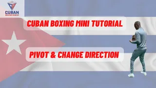 Cuban Boxing mini tutorial - The difference between Pivot and Change Direction