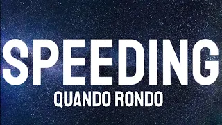 Quando Rondo - Speeding ( Lyrics )