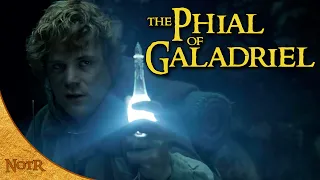 The Phial of Galadriel | Tolkien Explained