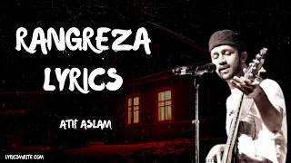 Rangreza Lyrics - Atif Aslam | Lover | Rangreza Song Lyrics