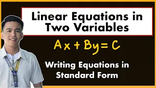 Illustrating Linear Equations in Two Vairables | Writing Linear Equations in Standard Form