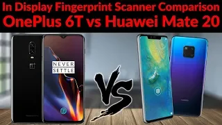 In Display Fingerprint Scanner Comparison - OnePlus 6T vs Huawei Mate 20 Pro - YouTube Tech Guy