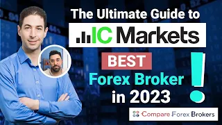 The Ultimate Guide to IC Markets: BEST Forex Broker in 2023!