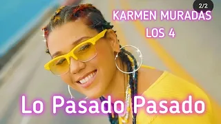 Karmen Muradas ❌ Los 4 - Lo Pasado Pasado (Vídeo Oficial)