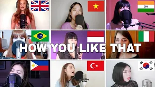 Who Sang It Better : BLACKPINK (블랙핑크) - 'How You Like That (uk,indonesia,brazil,italy,philippines)