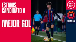 CANDIDATO MEJOR GOL #PrimeraFederación I 22ª jornada | Estanis I FC Barcelona Atlètic