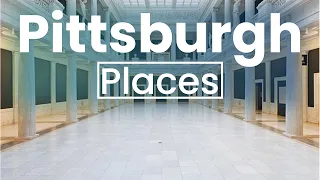 Top 10 Best Places to Visit in Pittsburgh, Pennsylvania | USA - English