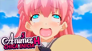 5 ANIMES H donde LA CHICA toma la INICIATIVA