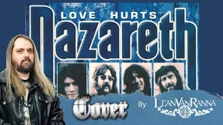 Love Hurts - Nazareth (By Lean Van Ranna)