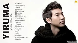 Yiruma Greatest Hits Full Album 2021 - Best Piano Songs of Yiruma - Yiruma Playlist 2021