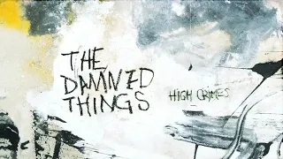 The Damned Things - Keep Crawling (Audio)