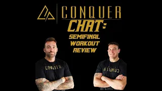 CONQUER CHAT: SEMIFINAL WORKOUT REVIEW