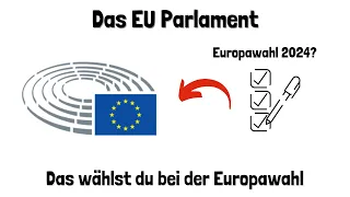 Infos zur Europawahl 2024 - Das Europäische Parlament - einfach erklärt