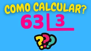 COMO CALCULAR 63 DIVIDIDOS POR 3? | Dividir 63 por 3