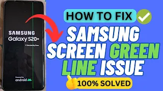 [6 Tricks] How To Fix Samsung Phone Screen Green Line Issue | Solve Samsung Green Line After Update