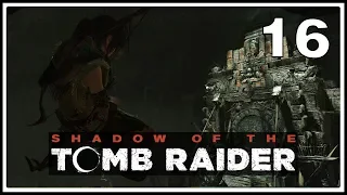 Shadow of the Tomb Raider ★ 16: Корабль-призрак [Максимальная сложность]