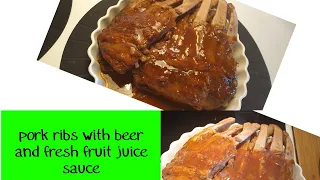 PORK RIBS WITH BEER AND FRESH FRUIT JUICE SAUCE